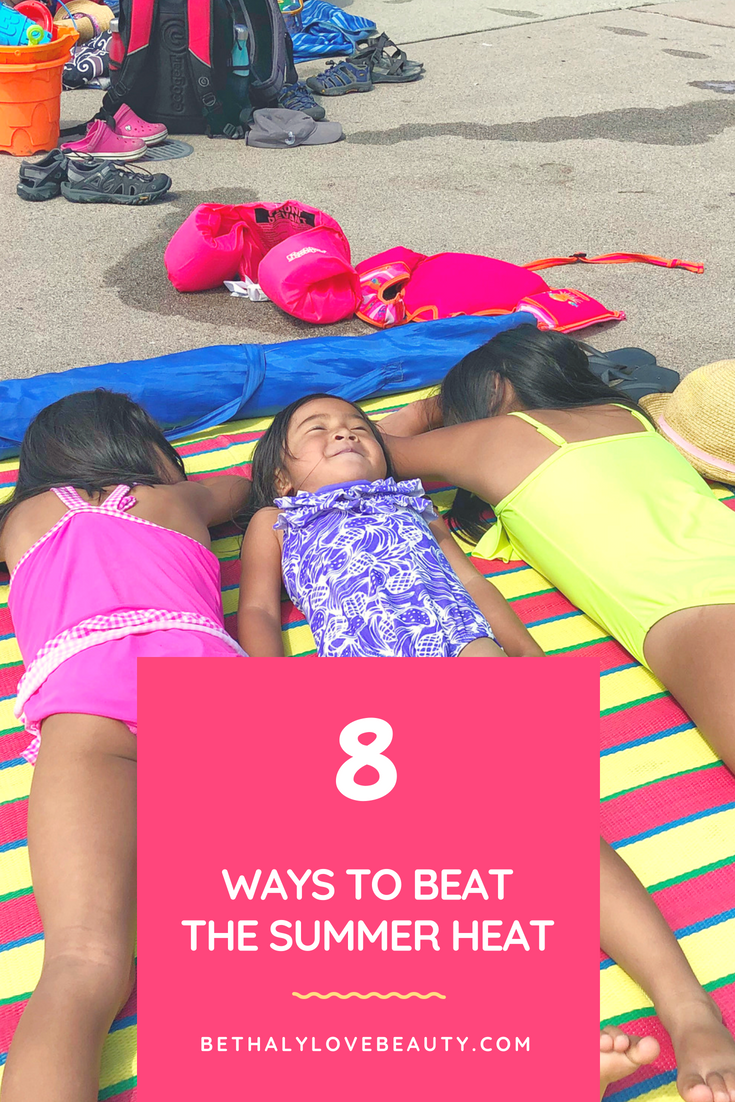 8 WAYS TO BEAT THE SUMMER HEAT – Summer sun safety – sun safety – summer safety – summer tips – how to beat the summer heat – how to stay cool during summer – how to stay hydrated during summer – summer safety tips – sun safety tips – ideas on how to stay cool during the summer 